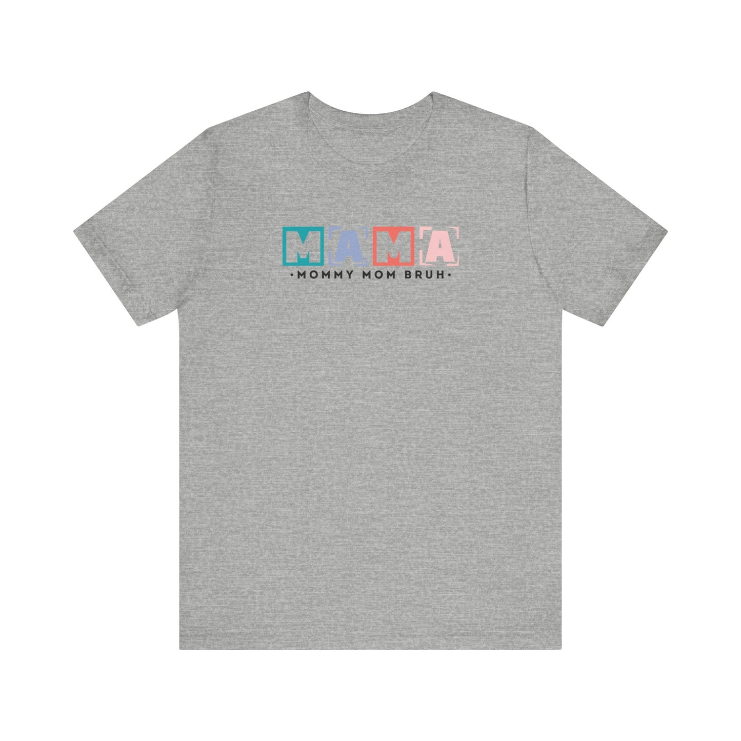 Mama Mommy Shirt, Mother's Day Gift, Mom Tee, Mama Tshirt (Mom-44)