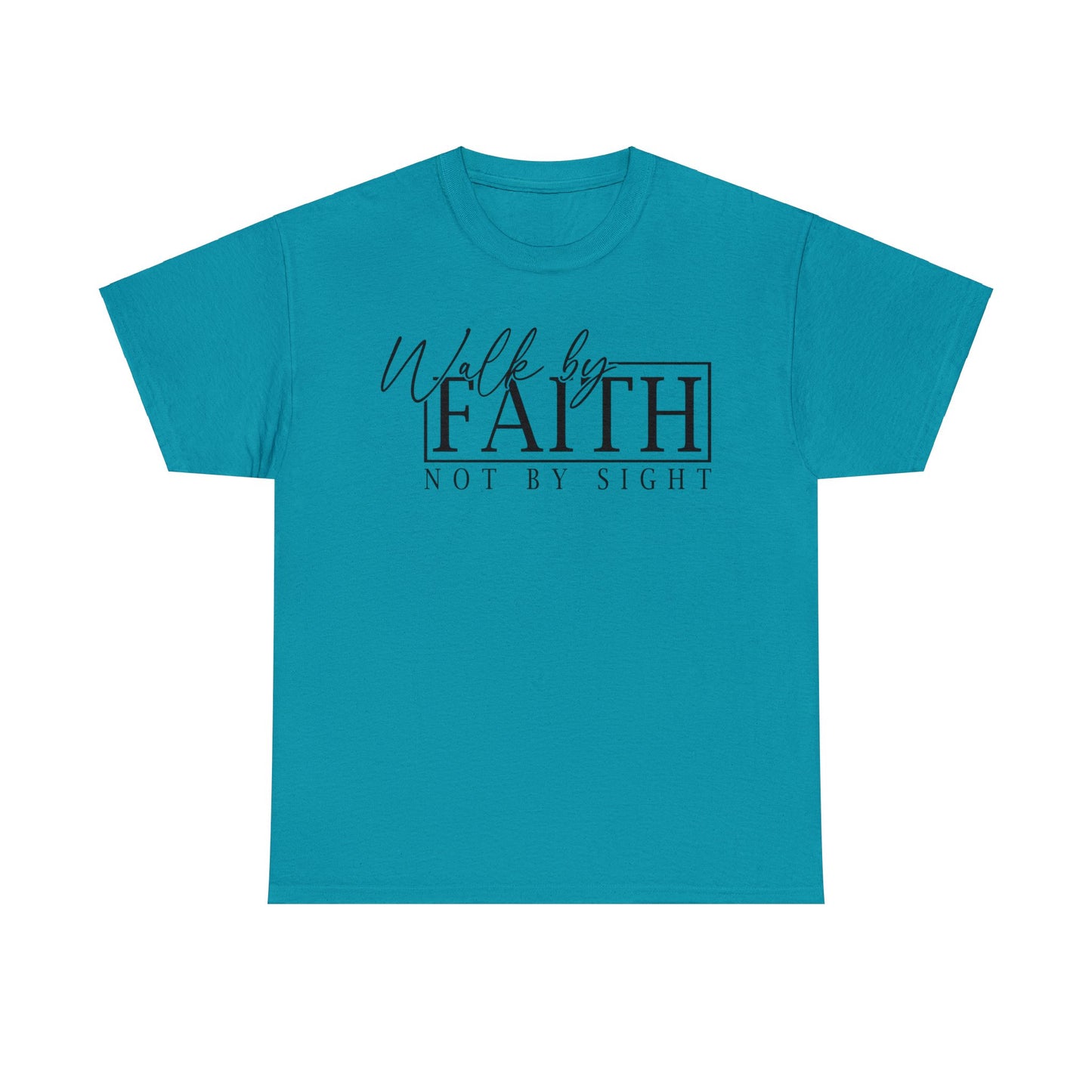 Walk By Faith Not By Sight Shirt, Christian Shirt, Religious Shirt, Faith Tee (Faith-19)