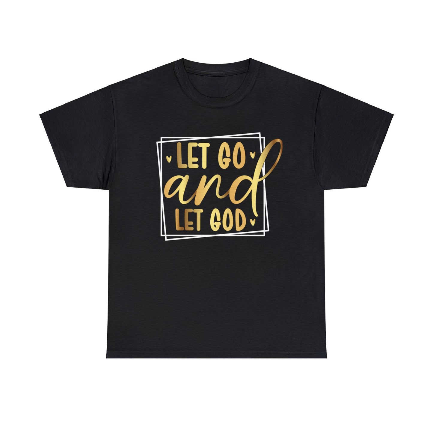 Let Go And Let God Shirt, Christian Shirt, Religious Shirt, Faith Tee (Faith-38)