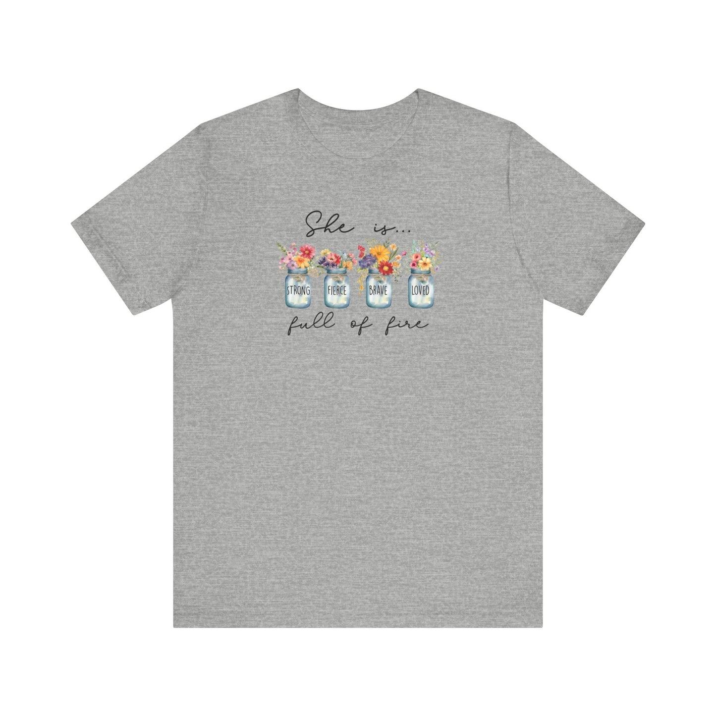 She Is Full Of Fire Flowers Shirt, Mother's Day Gift, Mom Floral Tee, Mama Tshirt (Mom-26)