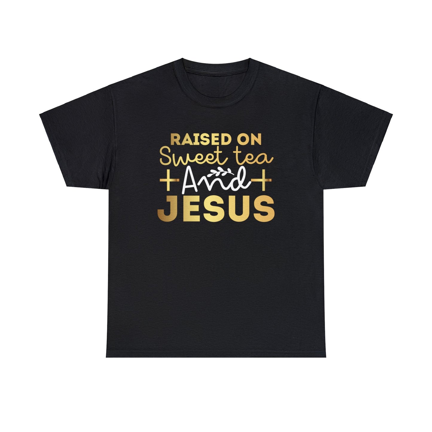 Raised On Sweet Tea and Jesus Shirt, Christian Shirt, Religious Shirt, Faith Tee (Faith-49)