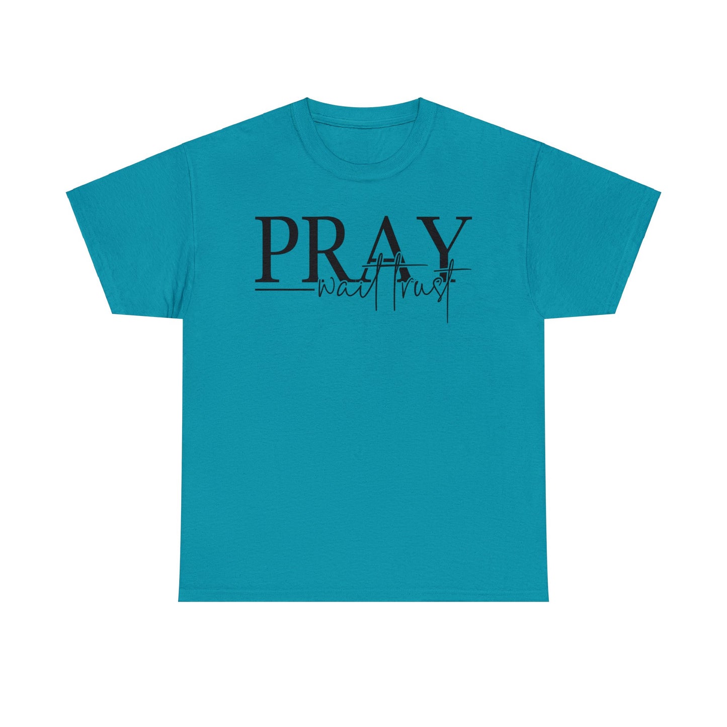 Pray Wait Trust Shirt, Christian Shirt, Religious Shirt, Faith Tee (Faith-18)