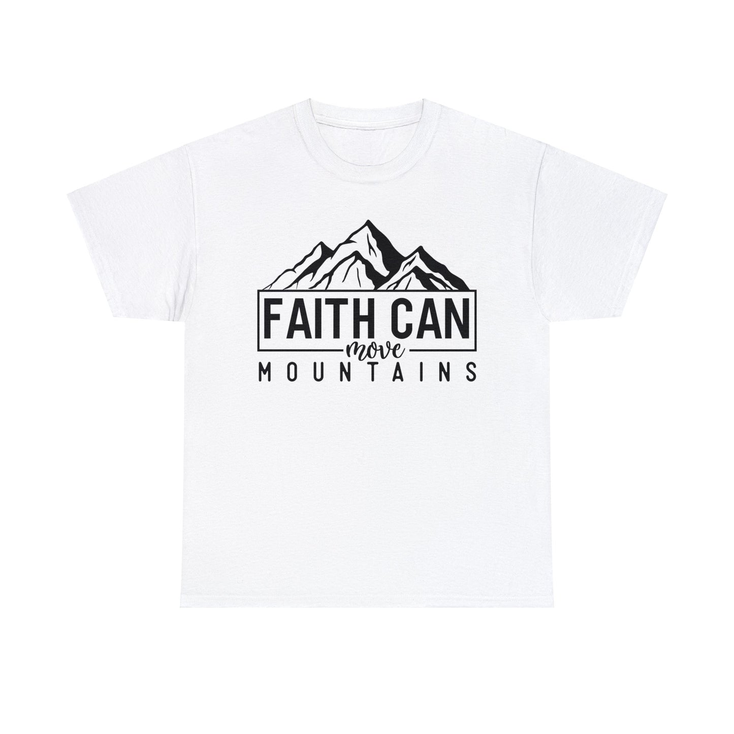 Faith Can Move Mountains Shirt, Christian Shirt, Religious Shirt, Faith Tee (Faith-12)