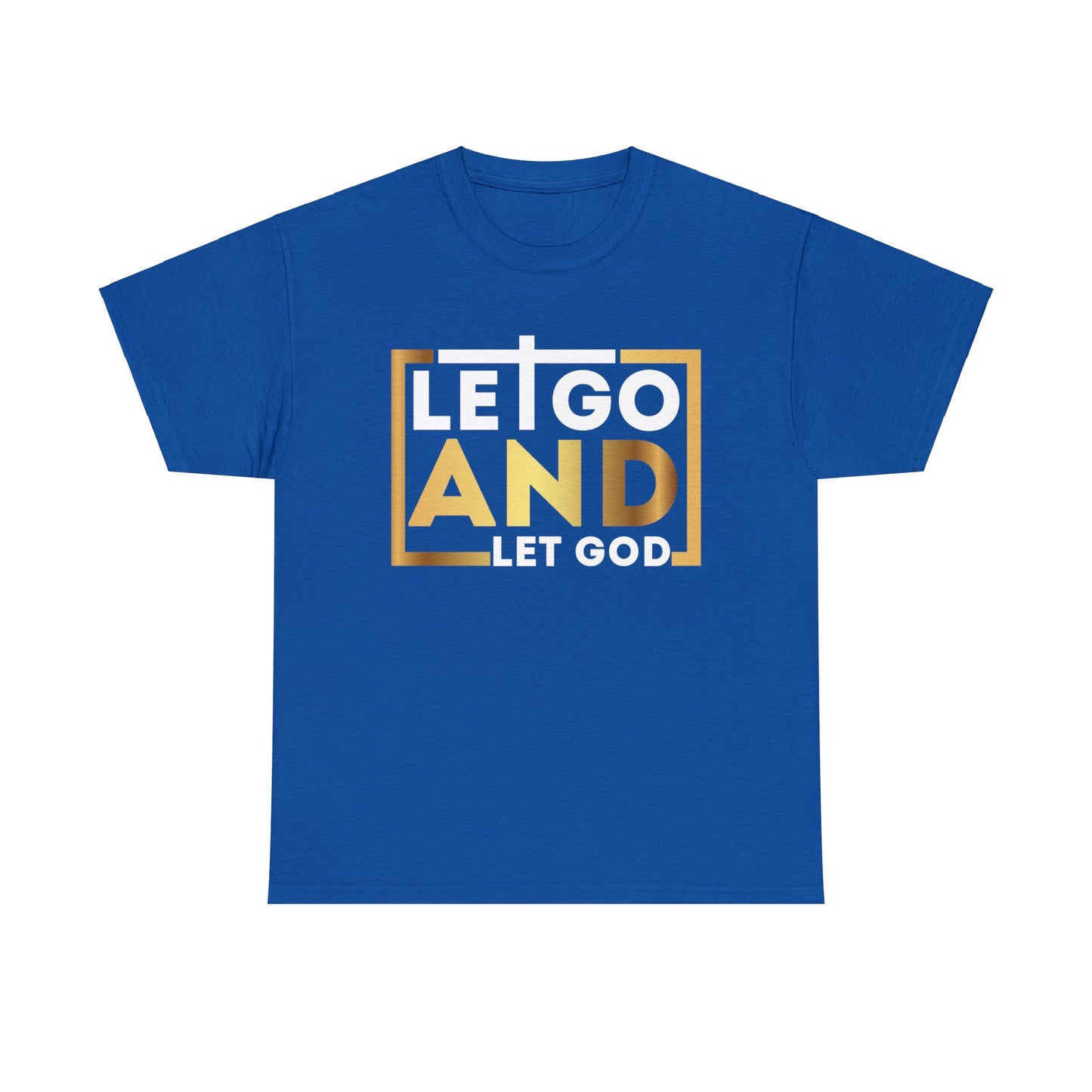 Let Go And Let God Shirt, Christian Shirt, Religious Shirt, Faith Tee (Faith-37)