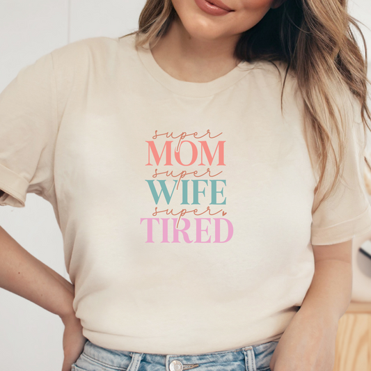 Super Mom Shirt, Mother's Day Gift, Funny Mom Tee, Mama Tshirt (Mom-62)