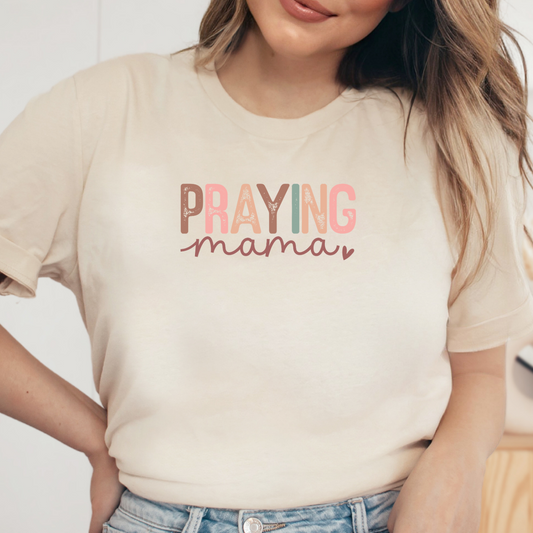 Praying Mama Shirt, Mother's Day Gift, Mom Tee, Mama Tshirt (Mom-63)