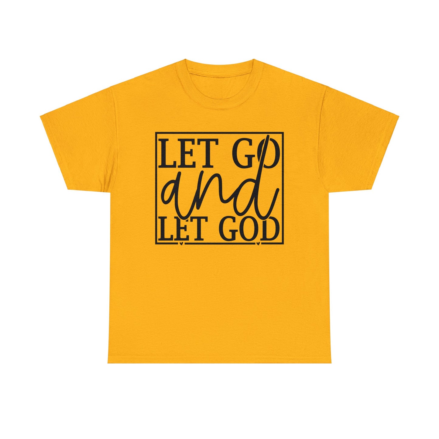 Let Go And Let God Shirt, Christian Shirt, Religious Shirt, Faith Tee (Faith-15)