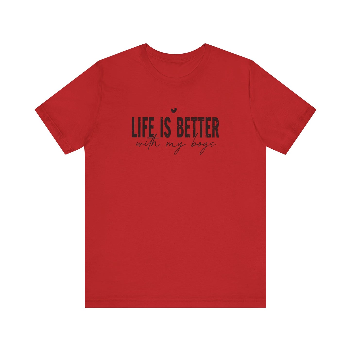Life Is Better With My Boys Shirt, Mother's Day Gift, Mom Tee, Mama Tshirt (Mom-54)