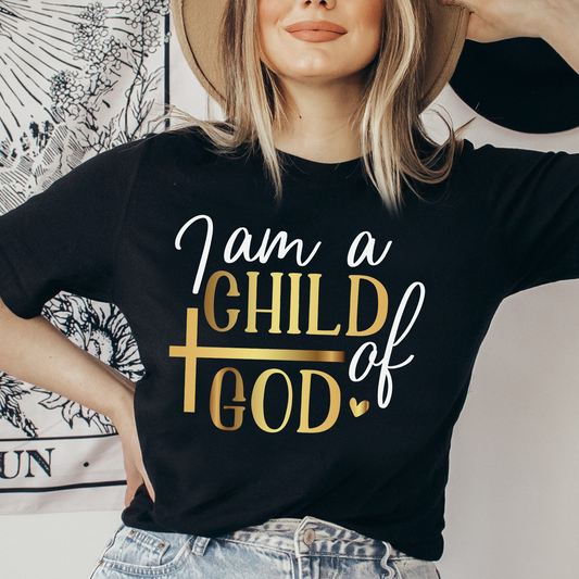 I Am Child Of God Shirt, Christian Shirt, Religious Shirt, Faith Tee (Faith-36)