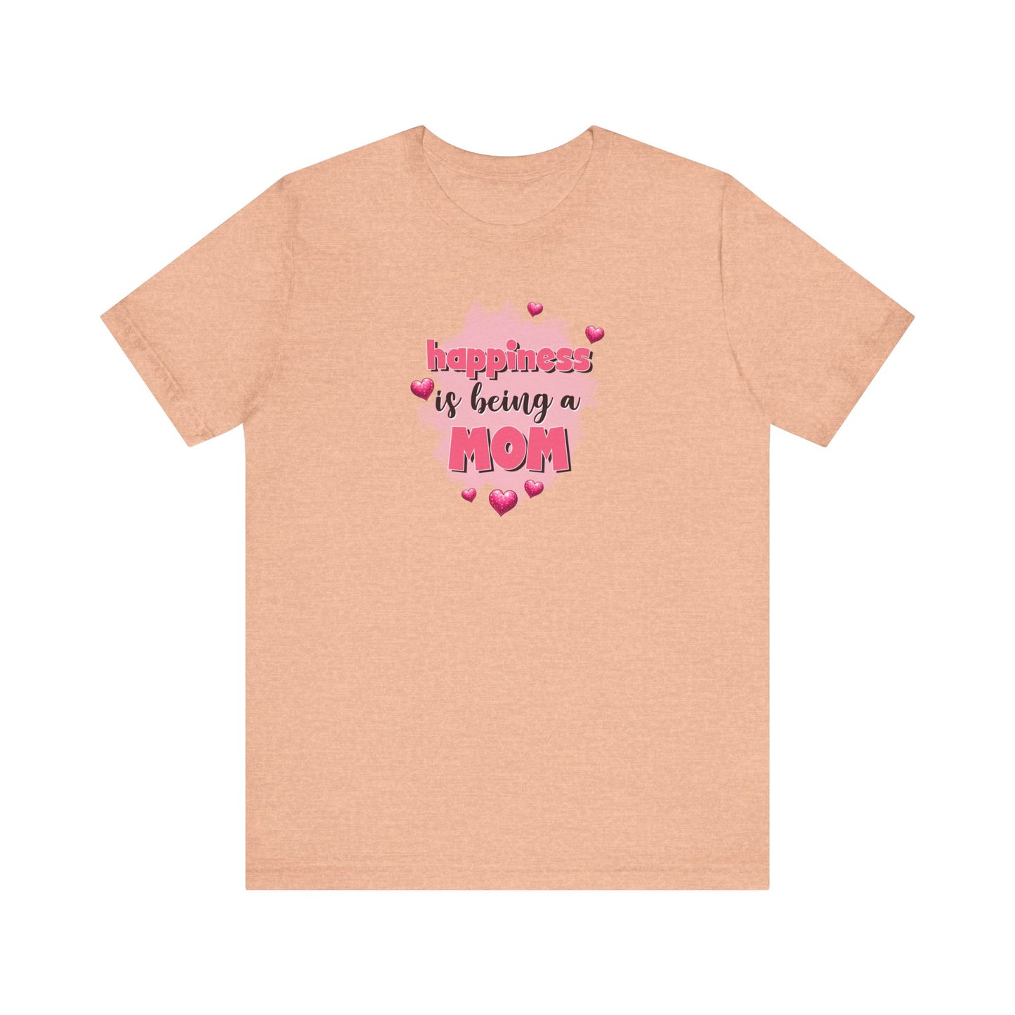 Happiness Is Being A Mom Shirt, Mother's Day Gift, Mom Tee, Mama Hearts Tshirt (Mom-36)