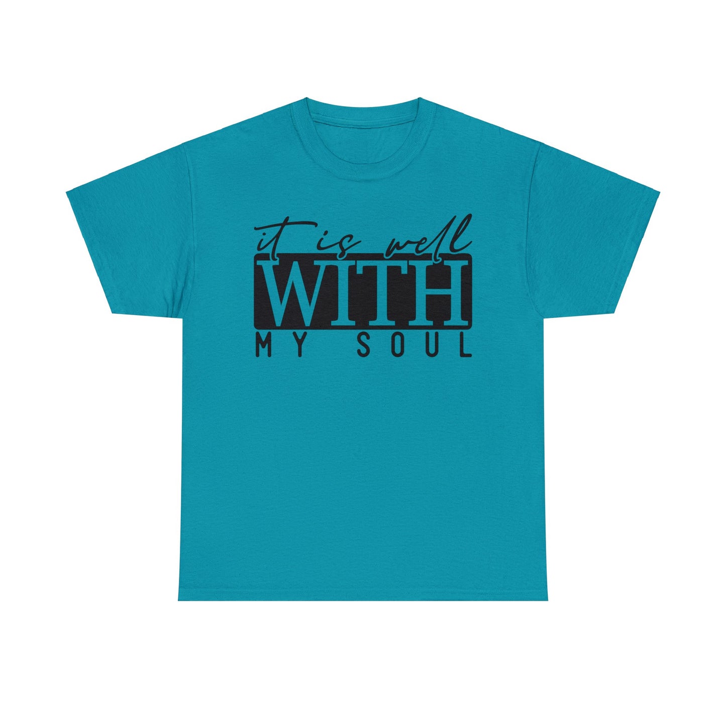 It Is Well With My Soul Shirt, Christian Shirt, Religious Shirt, Faith Tee (Faith-16)