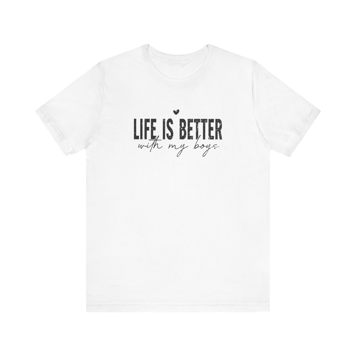 Life Is Better With My Boys Shirt, Mother's Day Gift, Mom Tee, Mama Tshirt (Mom-54)