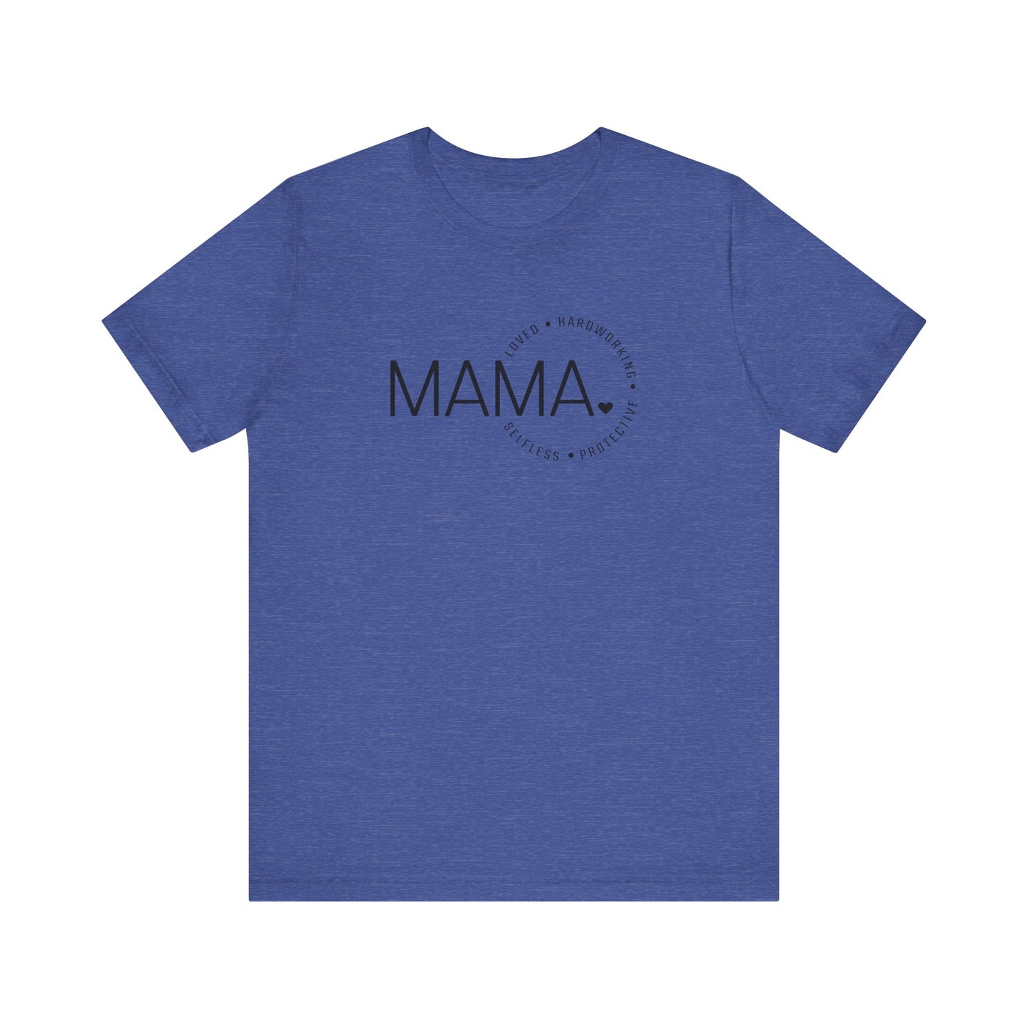 Mama Loved Shirt, Mother's Day Gift, Mom Tee, Mama Tshirt (Mom-55)